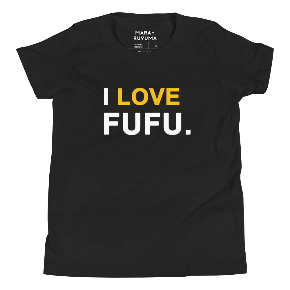 I Love Fufu youth tshirt