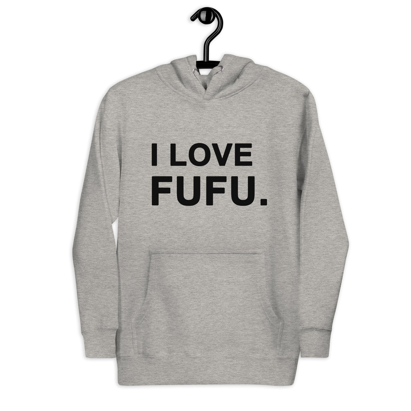 I Love Fufu Unisex Hoodie