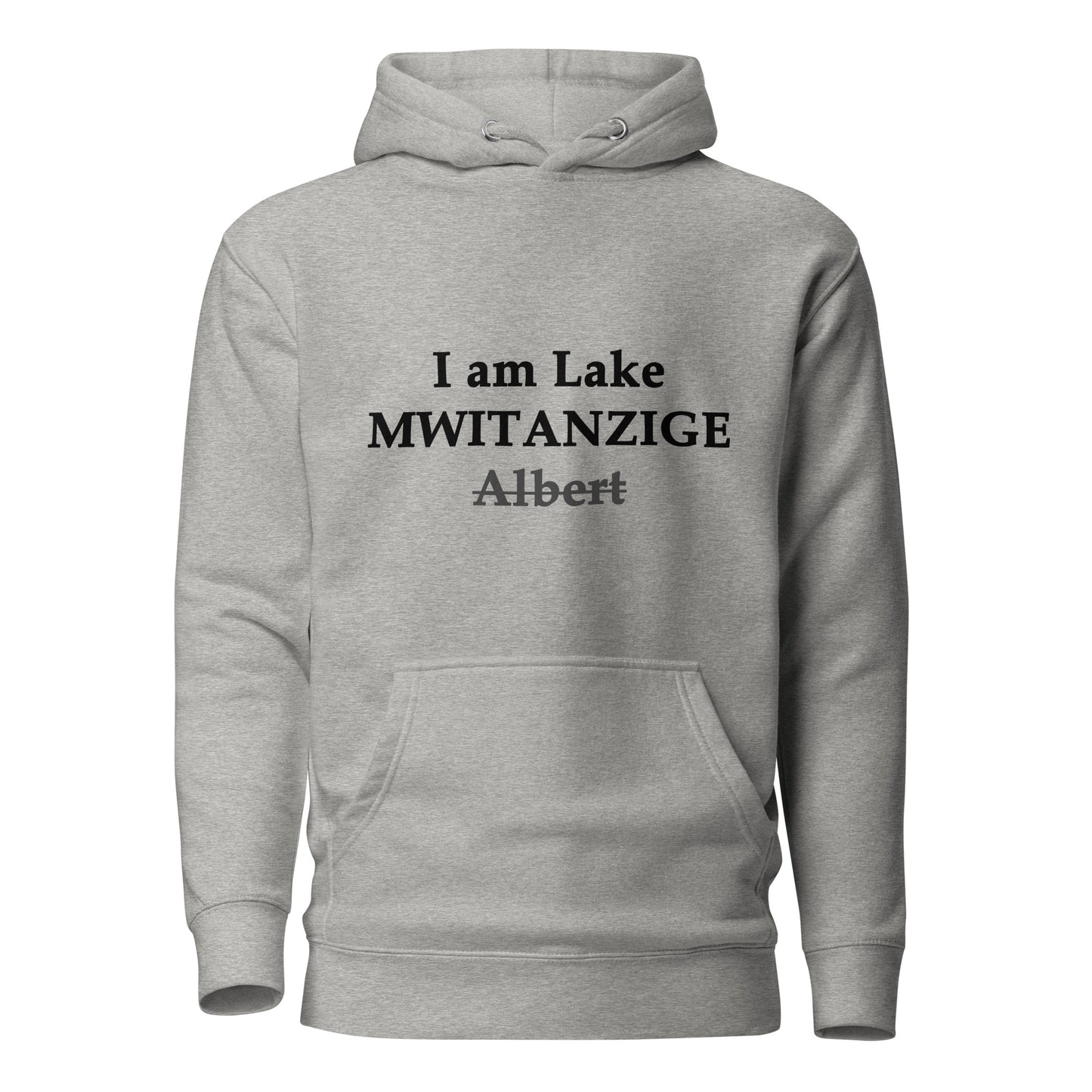 I am Lake Mwitanzige Unisex Hoodie