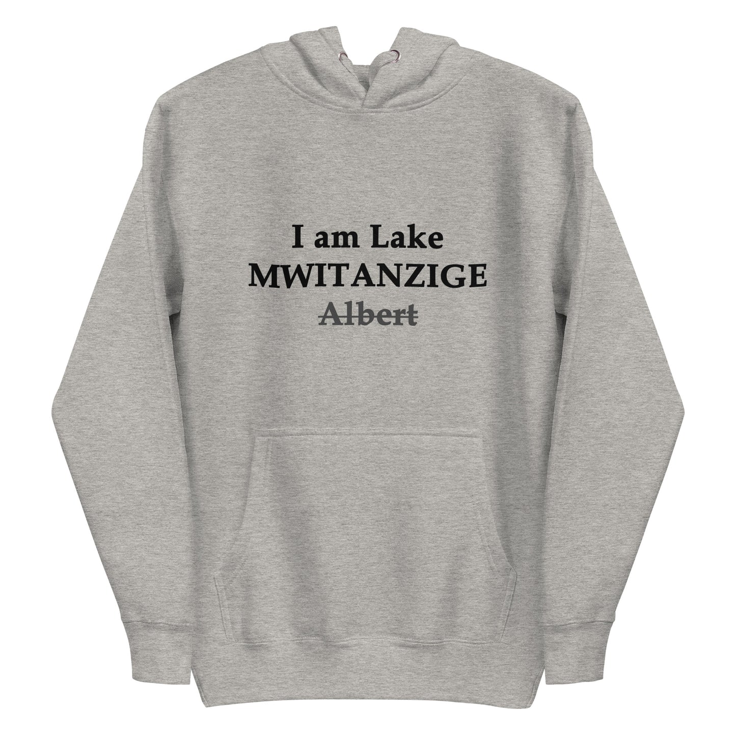 I am Lake Mwitanzige Unisex Hoodie