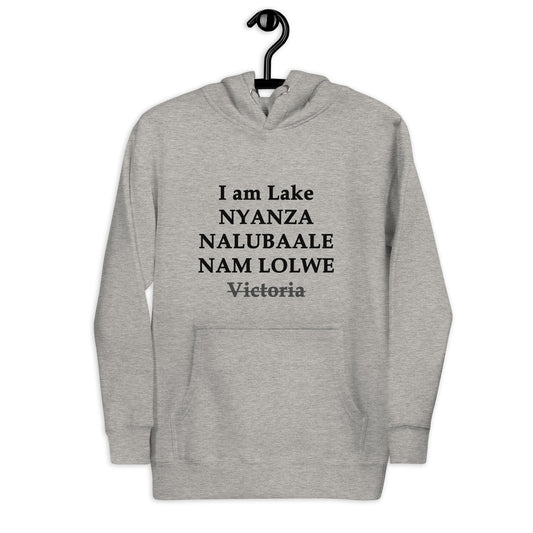 I am Lake Nyanza, Nalubaale, NamLolwe Unisex Hoodie