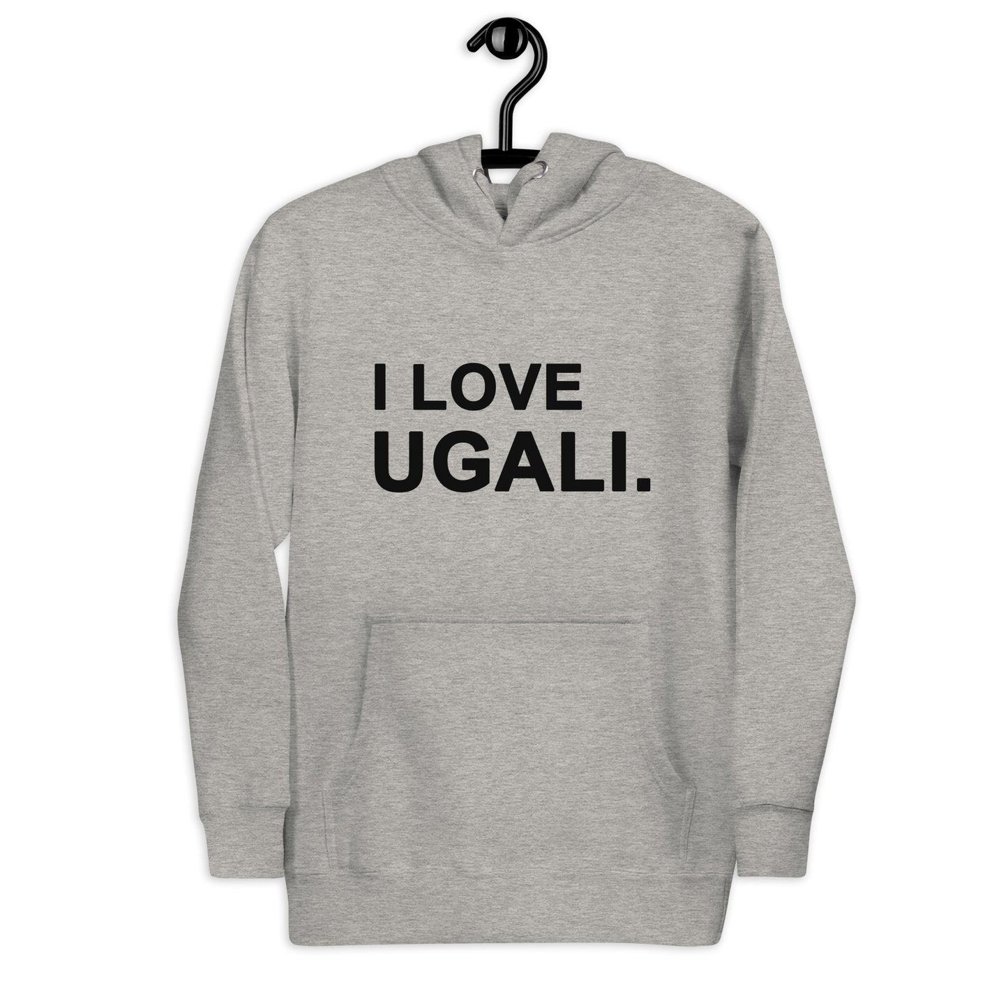 I Love Ugali Unisex Hoodie