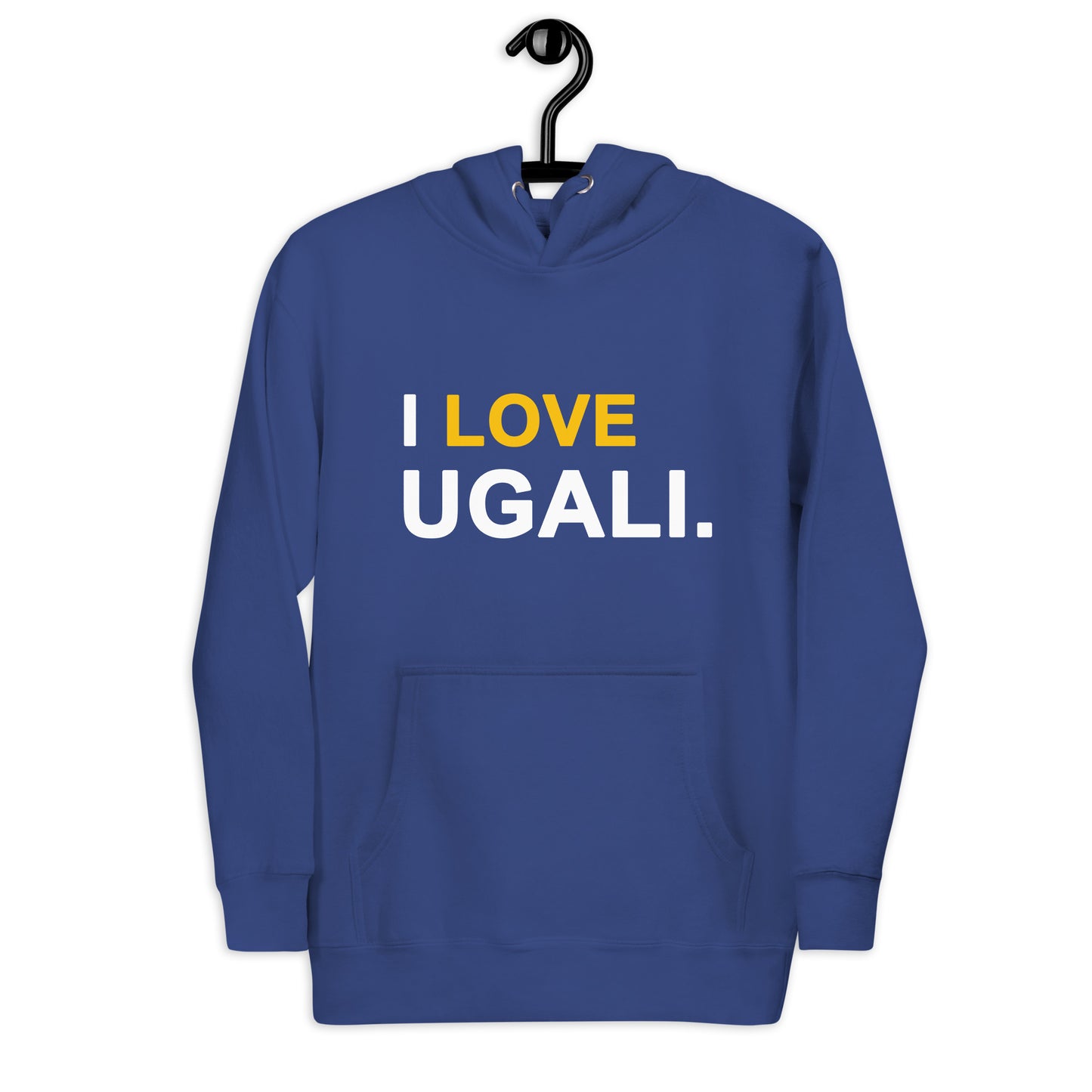 I Love Ugali Unisex Hoodie