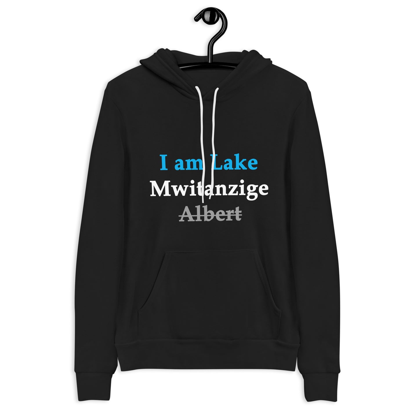 I am Lake Mwitanzige Unisex Hoodie