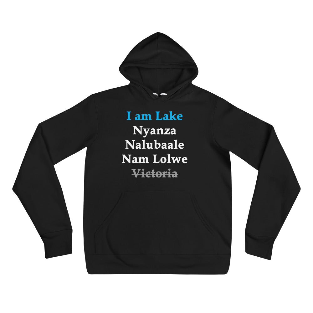 I am Lake Nyanza Nalubaale NamLolwe Unisex Hoodie