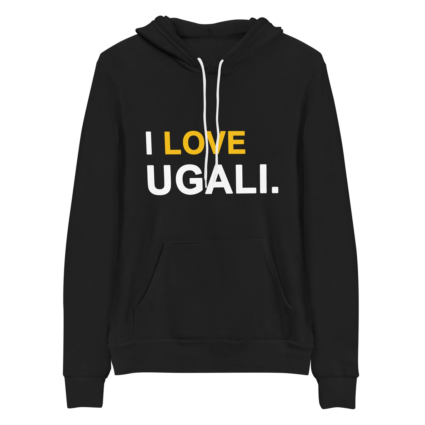 I Love Ugali Unisex Hoodie