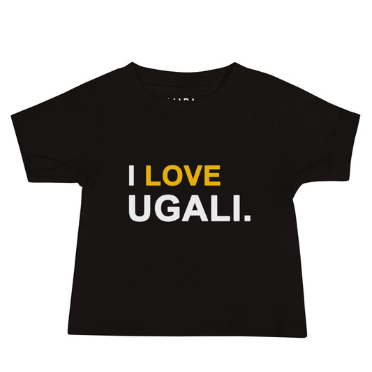 I Love Ugali baby tshirt