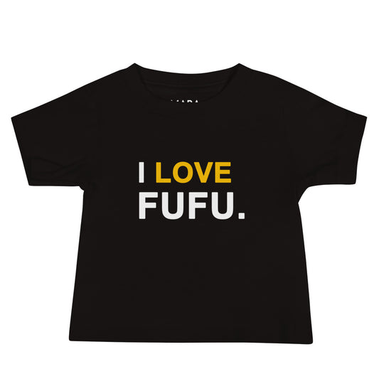 I Love Fufu baby tshirt