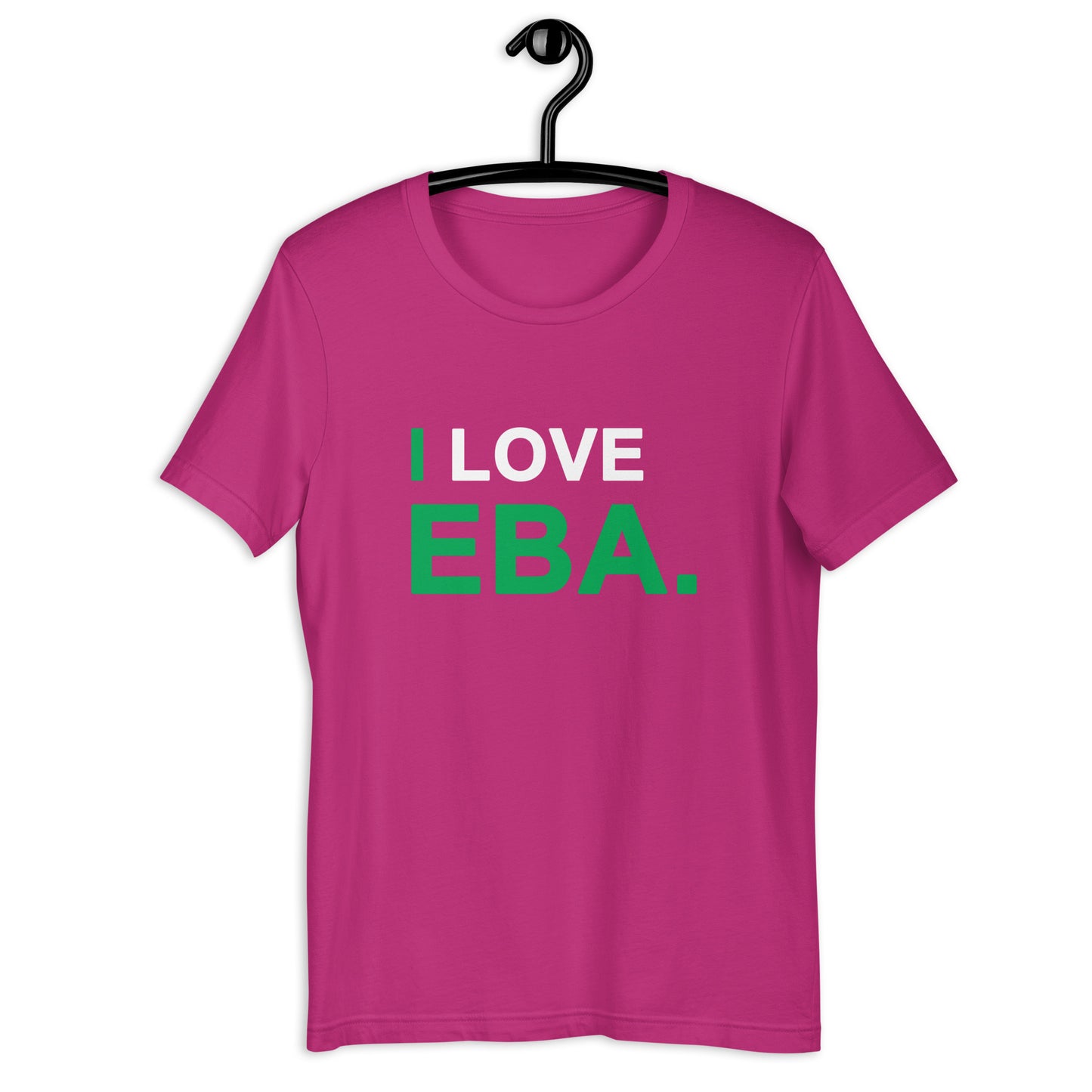 I Love Eba Unisex T-Shirt