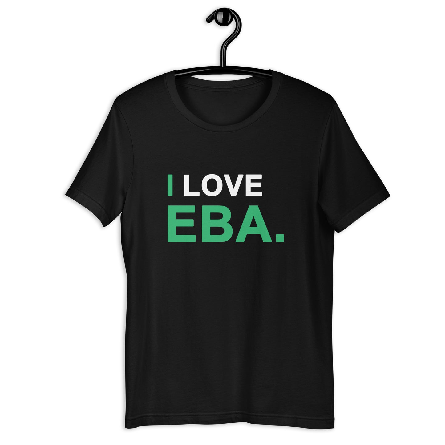 I Love Eba Unisex T-Shirt