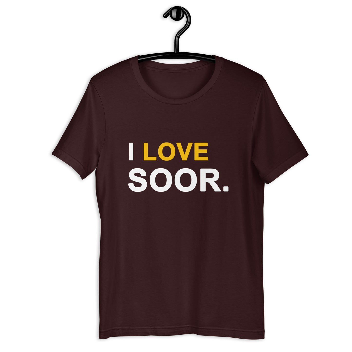 I Love Soor Unisex T-Shirt