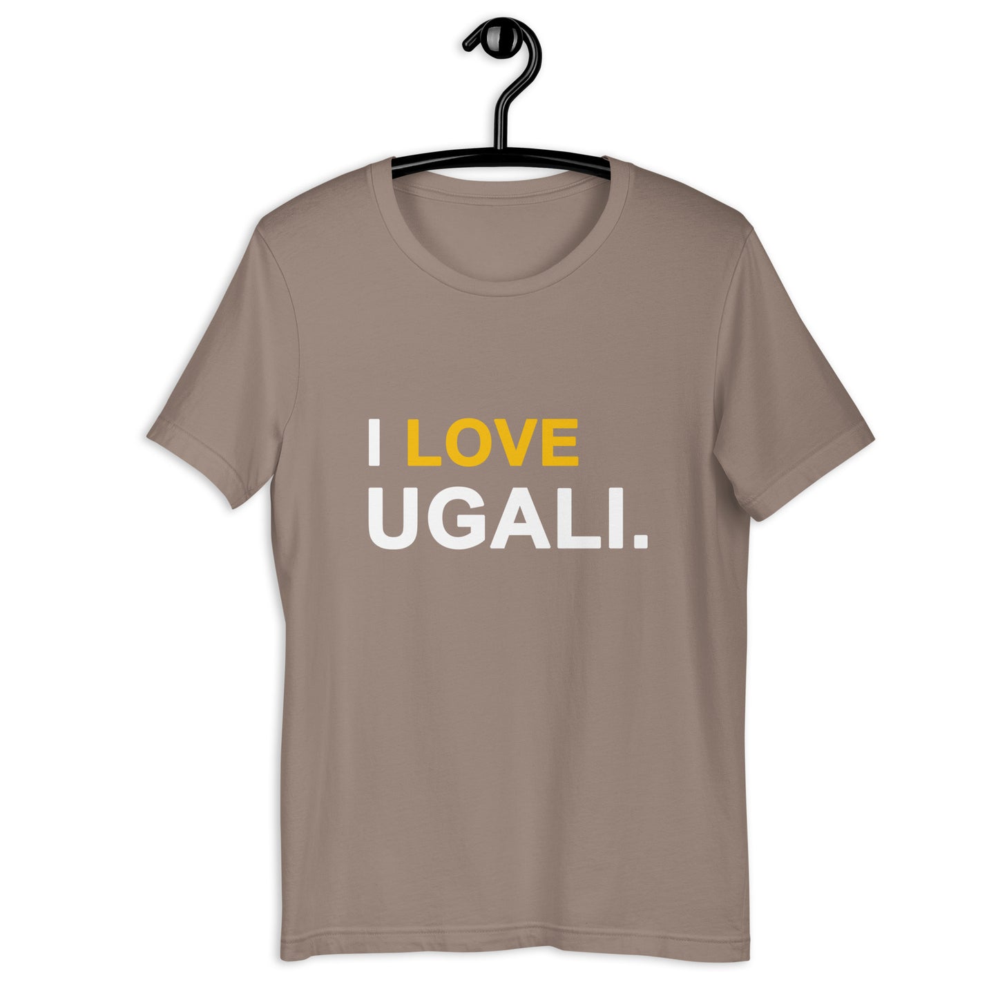 I Love Ugali Unisex t-shirt