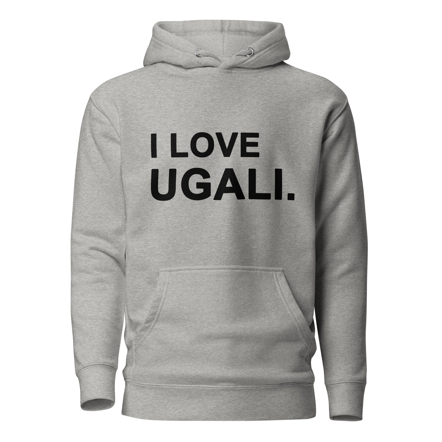 I Love Ugali Unisex Hoodie
